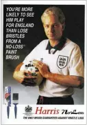  ??  ?? “It’s my ball, I’m going home...” Ex-england cricketer David Gower flogging paint brushes. Us neither.