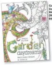  ??  ?? Garden Daydreams Monique Day-Wilde (Metz Press) R91.00 on loot.co.za