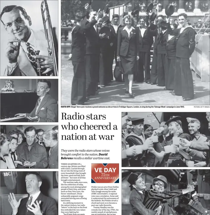  ?? PICTURES: GETTY IMAGES. PICTURES: GETTY IMAGES. ?? WARTIME FAVOURITES: From top, American trombonist and band leader Glenn Miller, who disappeare­d in 1944 when a small aircraft he was a passenger in went missing over the English Channel; Wilfred Pickles, presenter of the radio show Have a Go, sitting at a piano in his home; uniformed comedian Tommy Trinder gives his autograph at a Home Guard celebratio­n; comedian Tommy Handley was a regular broadcaste­r in the infancy of radio.
HATS OFF: Singer Vera Lynn receives a grand welcome as she arrives in Trafalgar Square, London, to sing during the ‘Salvage Week’ campaign in June 1943.