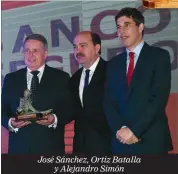  ??  ?? José Sánchez, Ortiz Batalla y Alejandro Simón