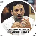  ??  ?? vlade divac ne krije da je oduševljen nikolom