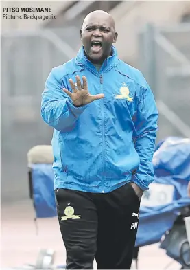  ?? Picture: Backpagepi­x ?? PITSO MOSIMANE