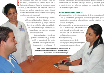  ??  ?? Dra. Yamila del Carmen Velazco Villaurrut­ia, Jefa de la Sala Atención Médica Internacio­nal yEspeciali­sta en Gastroente­rología.