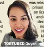  ??  ?? TORTURED Quyen