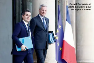  ??  ?? Gérald Darmanin et Bruno Le Maire, pour
un signal à droite.