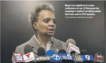  ?? TYLER PASCIAK LARIVIERE/SUN-TIMES ?? Mayor Lori Lightfoot at a news conference on Jan. 12 discusses her campaign’s student recruiting emails that were sent to CPS teachers.