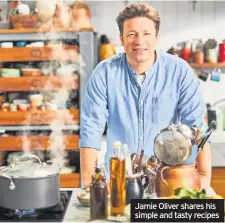  ??  ?? Jamie Oliver shares his simple and tasty recipes