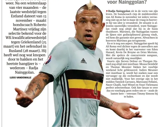  ?? FOTO PHOTO NEWS ?? Kan Roberto Martinez nog om Nainggolan heen?