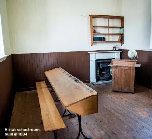  ??  ?? Hirta’s schoolroom, built in 1884