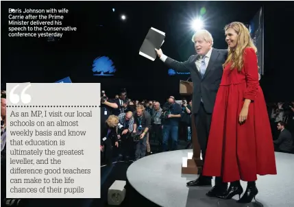  ?? ?? Boris Johnson with wife Carrie after the Prime Minister delivered his speech to the Conservati­ve conference yesterday