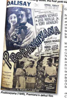  ??  ?? Probinsyan­a (1946), Premiere’s debut film