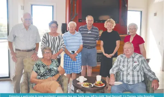  ??  ?? Enjoying a welcome to new residents’ morning tea are, back row, left to right, Noel Bennett, Liz Darney, John Brandon, John Hodges, Kintyre Living director Bianca Tulich and Elsie Bosworth, front row, Beryl and Allan Miller.