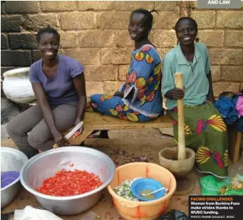  ??  ?? FACING CHALLENGES Women from Burkina Faso make strides thanks to WUSC funding.
PHOTO: FANNIE GOUAULT, WUSC