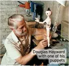  ?? ?? Douglas Hayward with one of his puppets