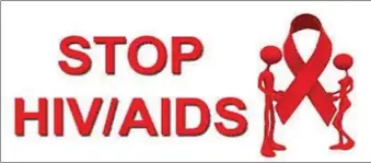  ??  ?? Campaign against HIV/AIDS must not fizzle out
