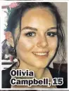  ??  ?? Olivia Campbell, 15