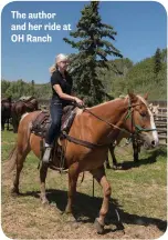  ??  ?? The author and her ride at OH Ranch