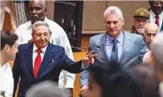  ?? AFP ?? Outgoing president Raul Castro (left) and incoming leader Diaz-Canel in Havana yesterday.