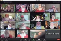  ?? MICHAEL HOWE ?? The Michigan Associatio­n of Profession­al Santas meets regularly via Zoom to discuss creative ways to still perform this holiday season amid the COVID-19 pandemic.