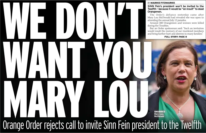  ??  ?? SNUBBED Mary Lou Mcdonald