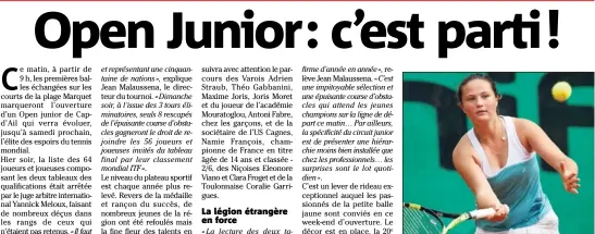  ??  ?? Namie François, sociétaire de l’US Cagnes, est championne de France en titre à l’âge de  ans. Un talent précoce à découvrir sur les courts de la plage Marquet.