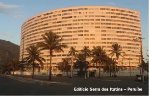  ??  ?? Edifício Serra dos Itatins – Peruíbe