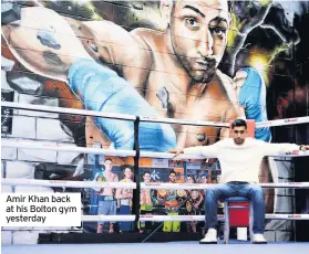  ??  ?? Amir Khan back at his Bolton gym yesterday