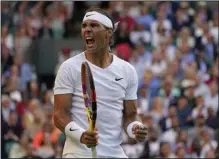  ?? (AP/Alberto Pezzali) ?? Rafael Nadal celebrates a point against Botic Van De Zandschulp in his fourth round victory at Wimbledon on Monday in London.