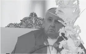  ?? ?? POPE Francis celebrates the Palm Sunday mass in St. Peter’s Square at the Vatican, Sunday, March 24, 2024. / AP