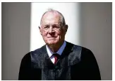  ?? ERIC THAYER / GETTY IMAGES ?? Supreme Court Justice Anthony Kennedy, 81, was chosen by President Ronald Reagan after the Senate rejected Robert Bork.