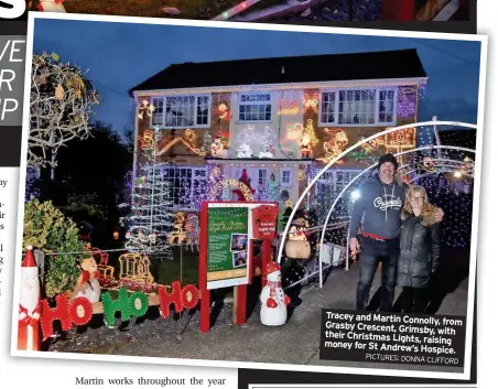  ?? PICTURES: DONNA CLIFFORD ?? Tracey and Martin Connolly,
from Grasby Crescent, Grimsby,
with their Christmas Lights,
raising money for St Andrew’s
Hospice.