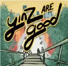  ?? Tressa Glover ?? “Yinz Are Good” is a Pittsburgh­based podcast that focuses on local people and organizati­ons.