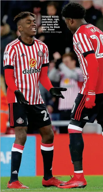  ?? PICTURES: Action Images ?? TEENAGE KICKS: Josh Maja, right, celebrates with Joel Asoro after scoring the Black Cats’ winner