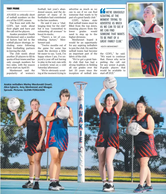  ?? Pictures: GLENN FERGUSON ?? Anakie netballers Marley Macdonald (inset), Alice Egberts, Amy Menhennet and Meagan Sproule.