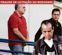  ??  ?? Ex-presidente da Dersa Laurence Casagrande Lourenço (esq.) preso em junho pela Polícia Federal