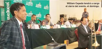  ??  ?? William Cepeda tendrá a cargo el cierre del evento, el domingo.