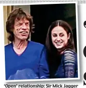  ?? Picture: SPLASH NEWS ?? ‘Open’ relationsh­ip: Sir Mick Jagger and Melanie Hamrick