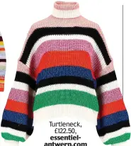  ??  ?? Turtleneck, £122.50, essentiela­ntwerp.com