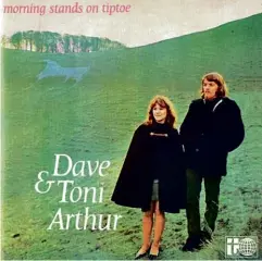  ??  ?? ABOVE: Morning Stands On Tiptoe, Dave and Toni’s 1967 debut album, and The Lark In The Morning, their 1969 follow-up LP. BELOW: Dave and Toni in 1968.