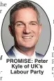  ?? ?? PROMISE: Peter Kyle of UK’s Labour Party