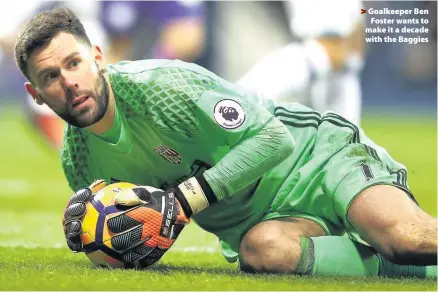  ??  ?? > Goalkeeper Ben Foster wants to make it a decade with the Baggies