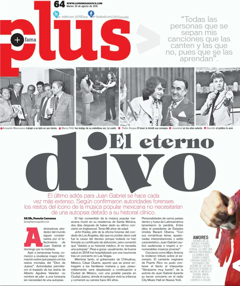  ??  ?? Armando Manzanero trabajó a su lado en sus inicios. María Félix fue testigo de su melodiosa voz. Le cantó. Pedro Vargas El tenor le brindó sus consejos. Juventud en los años setenta Querido el público lo amó
AMORES ADEMÁS DE LA MÚSICA, A ISABEL...