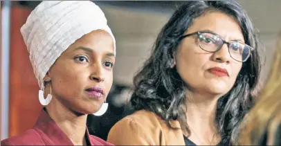  ??  ?? NOT-SO-HIDDEN AGENDA: Reps. Ilhan Omar (left) and Rashida Tlaib declined to travel to Israel with a congressio­nal delegation, but instead wanted to adhere to a provocativ­e itinerary planned by an anti-Semitic group.