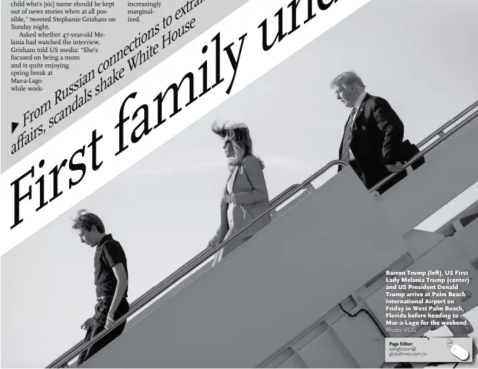  ?? Photo: VCG ?? Barron Trump (left), US First Lady Melania Trump (center) and US President Donald Trump arrive at Palm Beach Internatio­nal Airport on Friday in West Palm Beach, Florida before heading to Mar-a-Lago for the weekend.