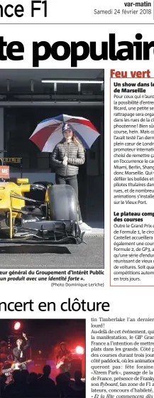  ?? (Photo Luc Boutria) ?? Le circuit Paul-Ricard a déjà accueilli plusieurs concerts, lors du Bol d’Or, comme FFF, ou ici Local Caption. Un Français de renommée internatio­nale devrait leur succéder...