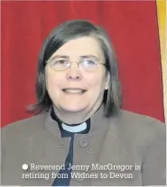  ??  ?? Reverend Jenny MacGregor is retiring from Widnes to Devon