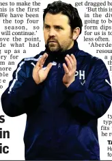  ??  ?? TAKE IT AS RED: Hartley has kind words for the Pittodrie outfit