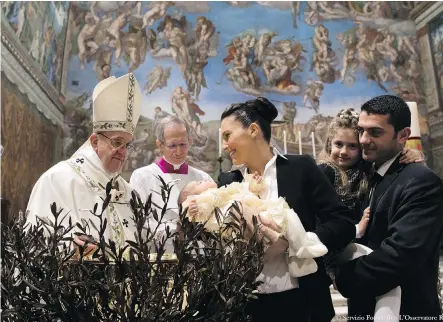  ?? HO/AFP/ GETTY IMAGES ?? Pope Francis celebrates baptisms last Sunday at the Sistine Chapel in the Vatican. He encouraged women to feel free to breastfeed in the church. “The ceremony is a little long, someone’s crying because he’s hungry. That’s the way it is ... breastfeed...