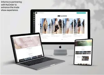  ??  ?? Informa is partnering with NuOrder to enhance the trade show experience.