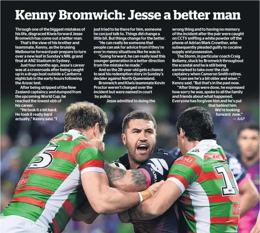  ?? Picture / AAP ?? Disgraced Kiwis forward Jesse Bromwich has put his shame behind him ahead of the NRL grand final on Sunday, claims brother Kenny.